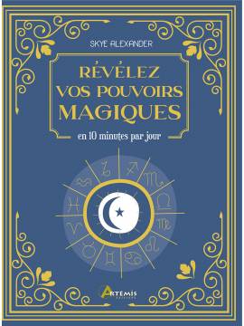 REVELEZ VOS POUVOIRS MAGIQUES