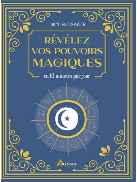 RÉVÉLEZ VOS POUVOIRS MAGIQUES