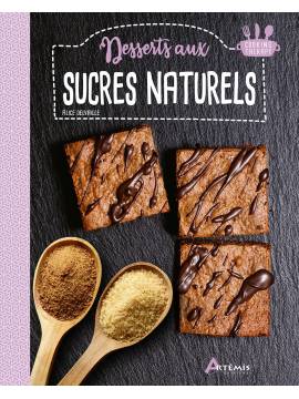 DESSERTS AUX SUCRES NATURELS