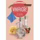 VINAIGRE - 60 RECETTES POUR MIEUX VIVRE