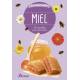 MIEL - 60 RECETTES POUR MIEUX VIVRE