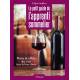 LE PETIT GUIDE DE L'APPRENTI SOMMELIER - BOIRE & OFFRIR DU VIN