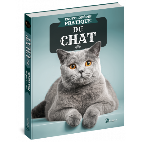 ENCYCLOPEDIE PRATIQUE DU CHAT