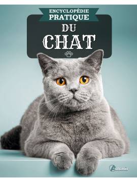 ENCYCLOPEDIE PRATIQUE DU CHAT