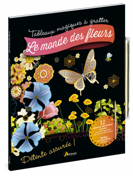 LE MONDE DES FLEURS TABLEAUX MAGIQUES A GRATTER