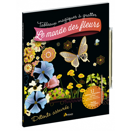 LE MONDE DES FLEURS TABLEAUX MAGIQUES A GRATTER