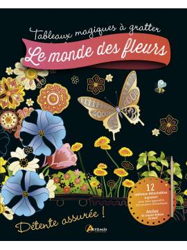 LE MONDE DES FLEURS TABLEAUX MAGIQUES A GRATTER