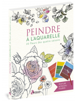 PEINDRE A L'AQUARELLE - 20 FLEURS DES QUATRE SAISONS