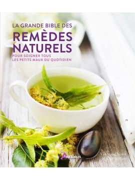 LA GRANDE BIBLE DES REMEDES NATURELS