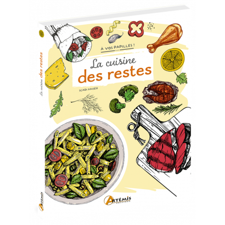 LA CUISINE DES RESTES