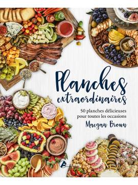 PLANCHES EXTRAORDINAIRES 50 PLANCHES DELICIEUSES