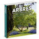 ARBRES - 180 ESPECES POUR LE JARDIN BIEN CHOISIR, PLANTER, ENTRETENIR