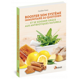 BOOSTER SON SYSTEME IMMUNITAIRE GRACE AUX  ANTIBIOTIQUES NATURELS