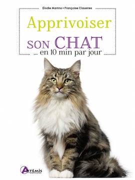 APPRIVOISER SON CHAT EN 10 MINUTES PAR JOUR