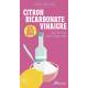 500 TRUCS & ASTUCES CITRON BICARBONATE & VINAIGRE