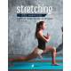 STRETCHING 150 EXERCICES POUR UN CORPS SOUPLE ET TONIQUE