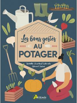 LES BONS GESTES AU POTAGER