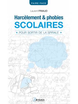 HARCÈLEMENT ET PHOBIES SCOLAIRES