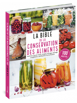 LA BIBLE DE LA CONSERVATION DES ALIMENTS