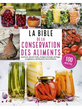 LA BIBLE DE LA CONSERVATION DES ALIMENTS