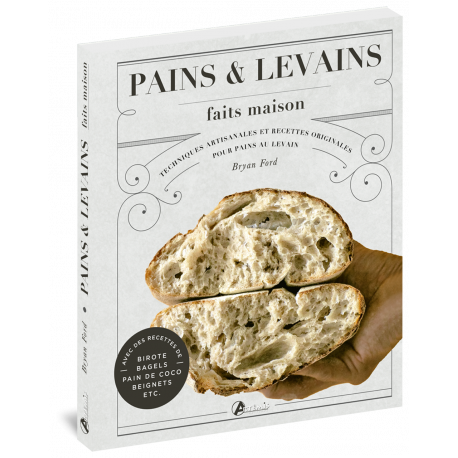 PAINS & LEVAINS FAITS MAISON