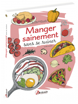 MANGER SAINEMENT SANS SE RUINER