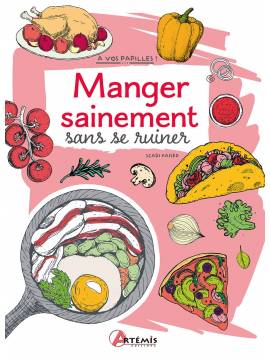 MANGER SAINEMENT SANS SE RUINER