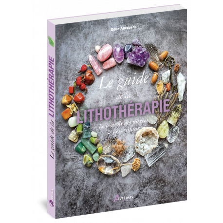 GUIDE DE LA LITHOTHERAPIE