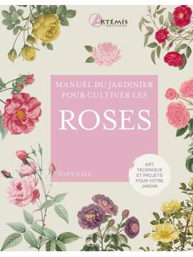 ROSES - MANUEL DU JARDINIER