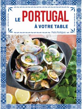 LE PORTUGAL A VOTRE TABLE