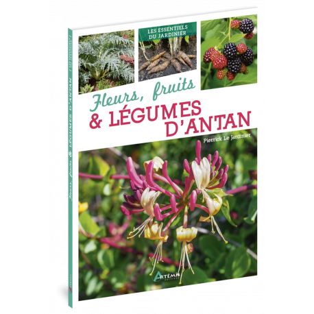 FLEURS, FRUITS & LEGUMES D'ANTAN