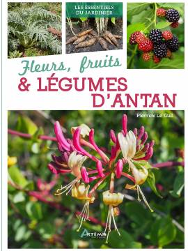 FLEURS, FRUITS & LEGUMES D'ANTAN