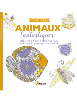 ANIMAUX FANTASTIQUES COLORIE- THERAPIE