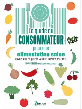 GUIDE DU CONSOMMATEUR POUR UNE ALIMENTATION SAINE