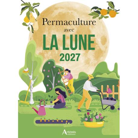 PERMACULTURE AVEC LA LUNE 2027