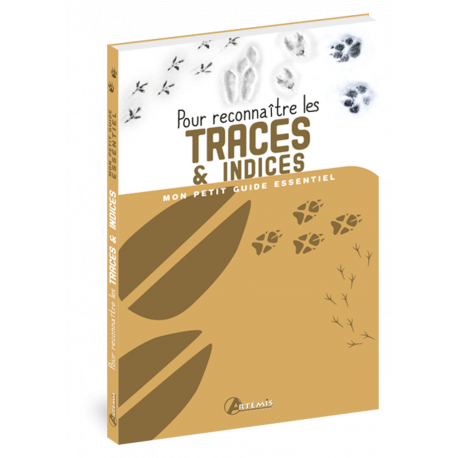 POUR RECONNAITRE LES TRACES & INDICES