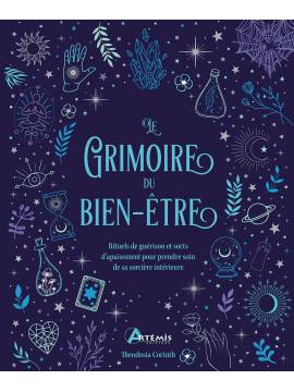 LE GRIMOIRE DU BIEN-ETRE