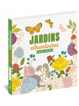 JARDINS EXTRAORDINAIRES COLORIE-THERAPIE