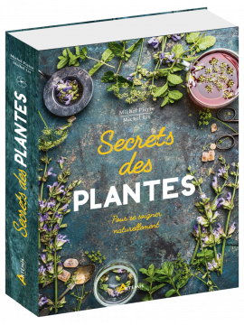 SECRETS DES PLANTES POUR SE SOIGNER NATURELLEMENT