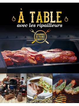 A TABLE AVEC LES RIPAILLEURS