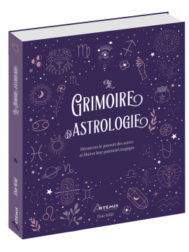 LE GRIMOIRE DE L'ASTROLOGIE