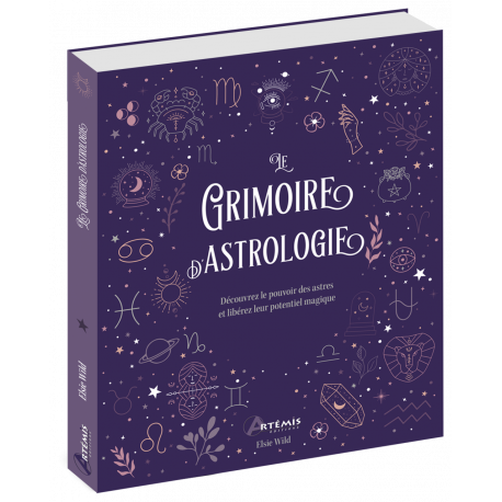 LE GRIMOIRE DE L'ASTROLOGIE