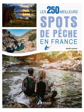 LES 250 MEILLEURS SPOTS DE PECHE EN FRANCE