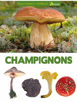 ENCYCLOPEDIE  VISUELLE DES CHAMPIGNONS