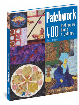 PATCHWORK - 400 TECHNIQUES TRUCS ET ASTUCES