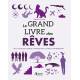 LE GRAND LIVRE DES RÊVES