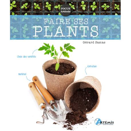 FAIRE SES PLANTS
