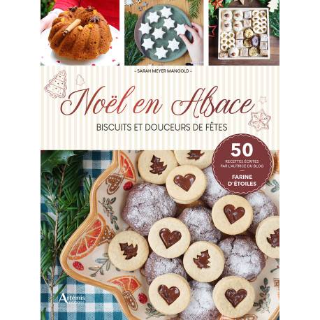 NOËL EN ALSACE : BISCUITS ET DOUCEURS DE FÊTES