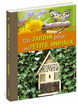 UN JARDIN POUR LES PETITS ANIMAUX