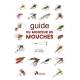 GUIDE DU MONTEUR DE MOUCHES